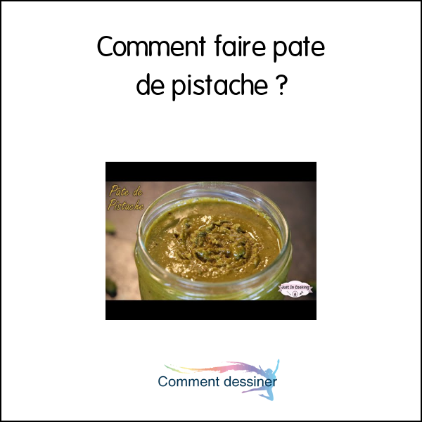 Comment faire pate de pistache